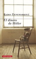El dinero de Hitler de Radka Denemarková