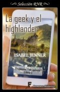 La geek y el highlander de Isabel Jenner