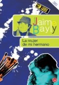 La mujer de mi hermano de Jaime Bayly