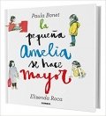 La pequeña Amelia se hace mayor de Elisenda Roca