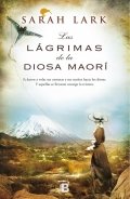 Las lágrimas de la diosa maorí de Sarah Lark