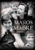 Las manos de mi madre de Karmele Jaio