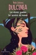 Los árboles guardan los secretos del mundo de Dulcinea