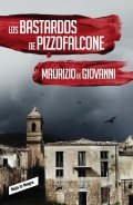 Los bastardos de Pizzofalcone (Inspector Giuseppe Lojacono 2) de Maurizio de Giovanni