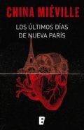 Los últimos días de Nueva París de China Miéville