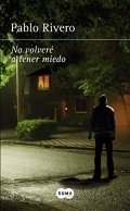 No volveré a tener miedo de Pablo Rivero Rodrigo