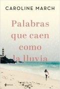 Palabras que caen como la lluvia de Caroline March