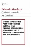 Qué está pasando en Cataluña de Eduardo Mendoza