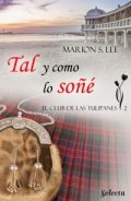 Tal y como lo soñé de Marion S. Lee