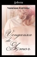 Venganza de amor de Vanessa Lorrenz