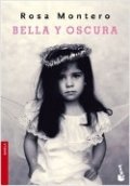 Bella y oscura de Rosa Montero