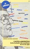 Castellanopatías: enfermedades del castellano de fin de siglo de Sergio Quijada
