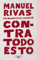Contra todo esto de Manuel Rivas