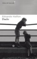 Duelo de Eduardo Halfon