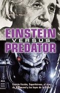 Einstein versus Predator de Sergio L. Palacios