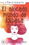 El alocado mundo de Rebeca de Vega Fountain