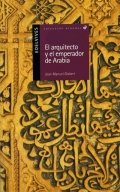 El arquitecto y el emperador de Arabia de Joan Manuel Gisbert