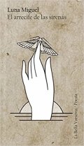 El arrecife de las sirenas de Luna Miguel