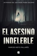 El asesino indeleble de Marcos Nieto Pallarés