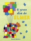 El gran día de Elmer de David McKee