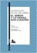 El señor y lo demás son cuentos de Leopoldo Alas Clarín