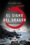 El signo del dragón de Ricardo Alía