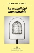 La actualidad innombrable de Roberto Calasso
