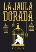 La jaula dorada de Vic James