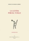 La lucha por el vuelo de Sergio Navarro Ramírez