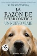La razón de estar contigo. Un nuevo viaje de William Bruce Cameron