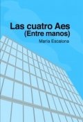 Las cuatro Aes de María Escalona