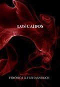 Los caídos de Verónica A. Fleitas Solich