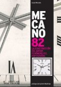 Mecano 82: La construcción del mayor fenómeno pop español de Grace Morales