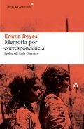Memoria por correspondencia de Emma Reyes