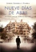 Nueve días de abril de Jordi Sierra i Fabra