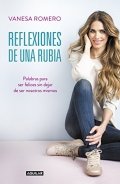 Reflexiones de una rubia de Vanesa Romero