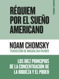 Réquiem por el sueño americano de Noam Chomsky