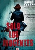Sólo los inocentes de Rachel Abbott