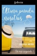 Última parada, nosotros de Olivia Ness