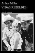 Vidas rebeldes de Arthur Miller