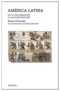 América latina: de la colonización a la globalización de Noam Chomsky