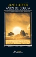 Años de sequía de Jane Harper