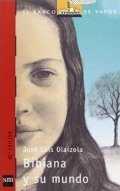 Bibiana y su mundo de José Luis Olaizola