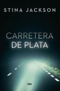 Carretera de Plata de Stina Jackson