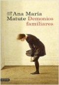 Demonios familiares (Ana María Matute) de Ana María Matute