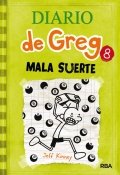 Diario de Greg 8: Mala Suerte de Jeff Kinney