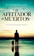 El afeitador de muertos de José Manuel Otero Lastres