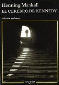 El cerebro de Kennedy de Henning Mankell