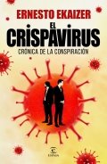 El crispavirus de Ernesto Ekaizer