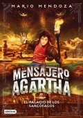El mensajero de Agartha. El palacio de los sarcófagos de Mario Mendoza